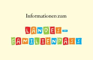 Info-Grafik zum Landesfamilienpass