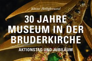 Kloster Heiligkreuztal, Werbemotiv zum Aktionstag "30 Jahre Museum in der Bruderkirche"