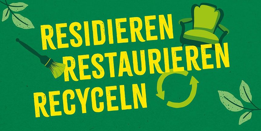 Staatliche Schlösser und Gärten Baden-Württemberg, Werbemotiv zum Projekt "Residieren, Restaurieren, Recyclen"